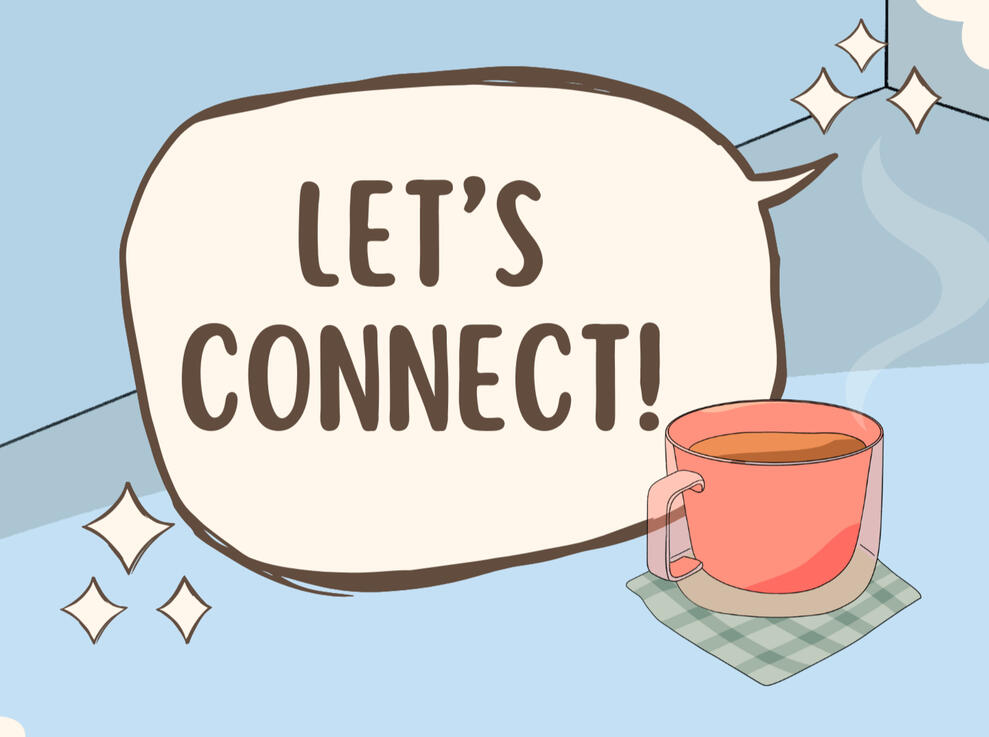 Illustration of a speech bubble reading ‘Let’s Connect!’ with a steaming cup of tea on a checkered coaster and small decorative sparkles.
